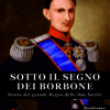 Sotto il segno dei Borbone