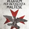 Requiem per un fascista maltese