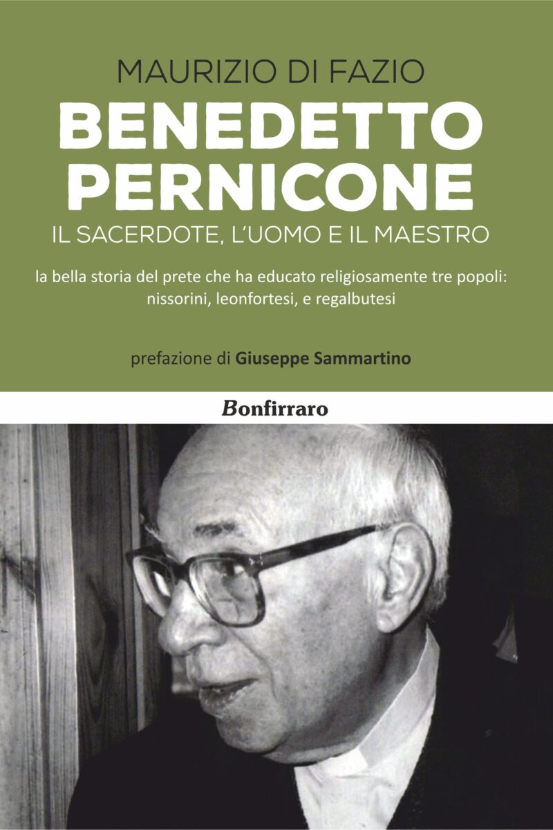 Benedetto Pernicone - il sacerdote, l'uomo e il maestro