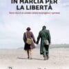 In marcia per la libertà