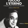 Tuccio l’eterno