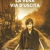 La vera via d’uscita
