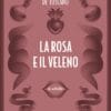 La rosa e il veleno